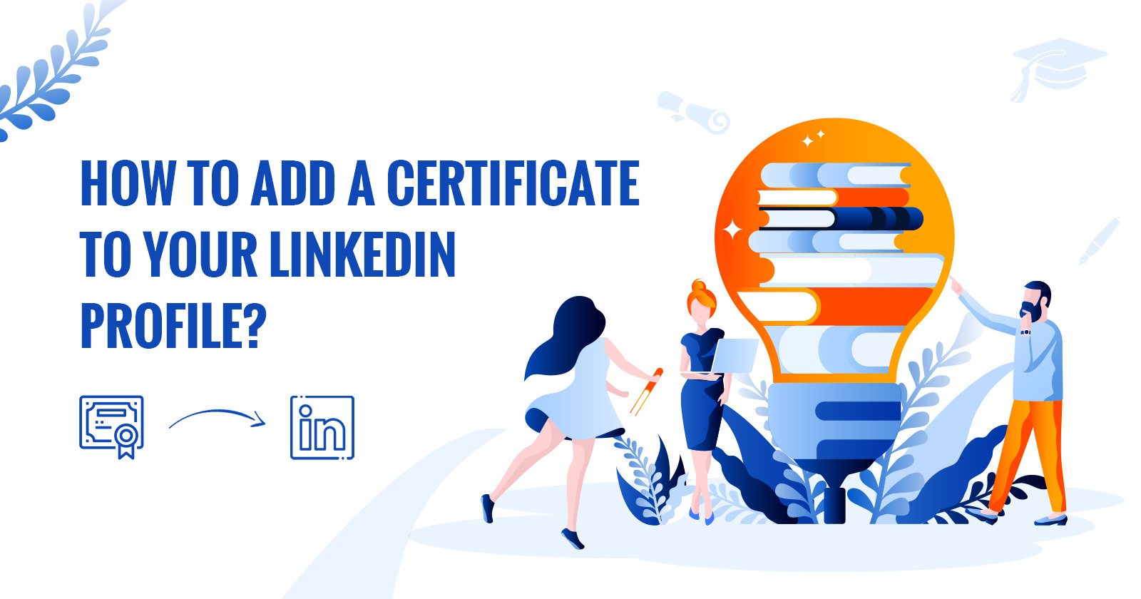 How to add a certificate to your LinkedIn profile