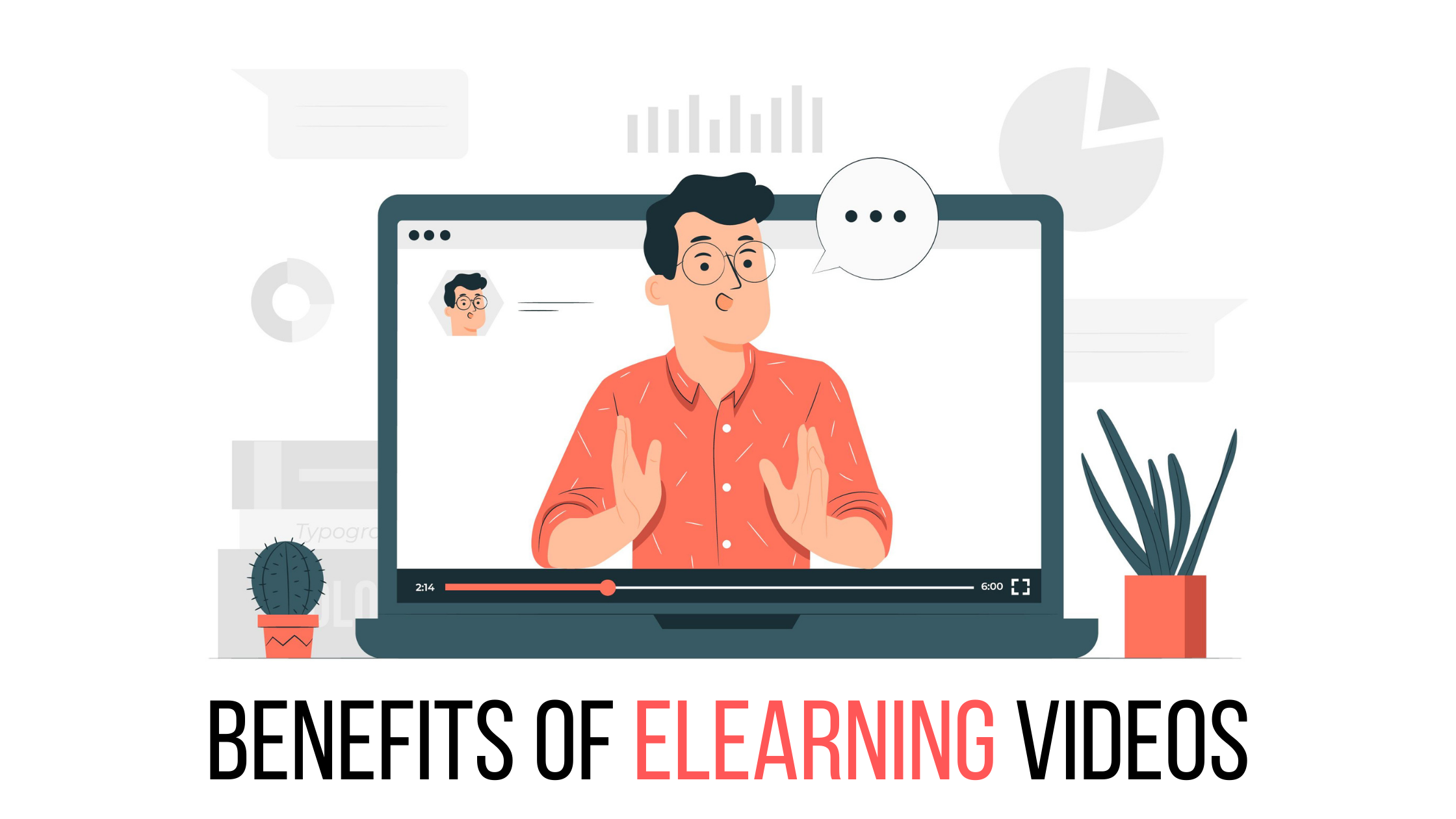 Benefits of eLearning videos