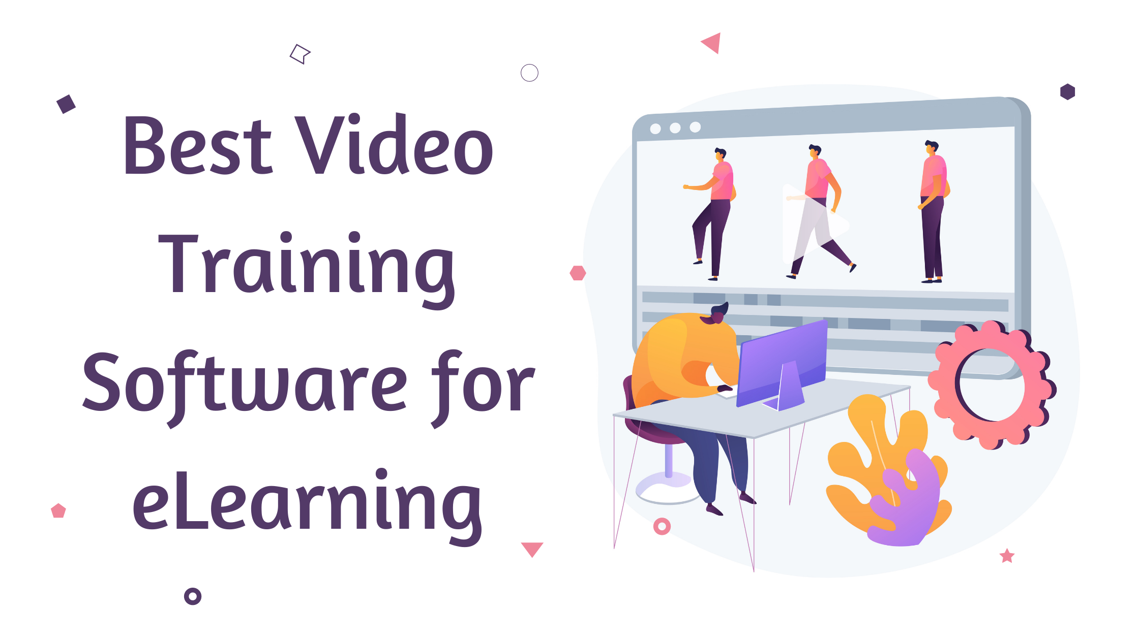 Best video training software for eLearning